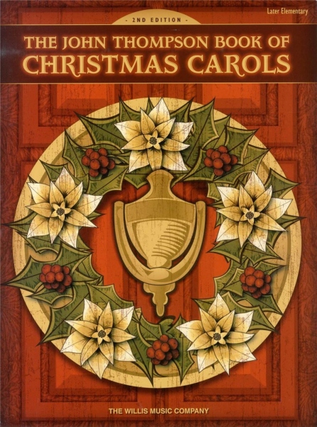John Thompson's Book Of Christmas Carols (2nd Ed.) - Piano