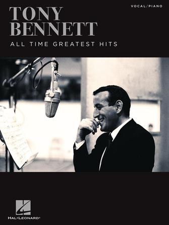 Tony Bennett All Time Greatest Hits Piano-Vocal-Guitar