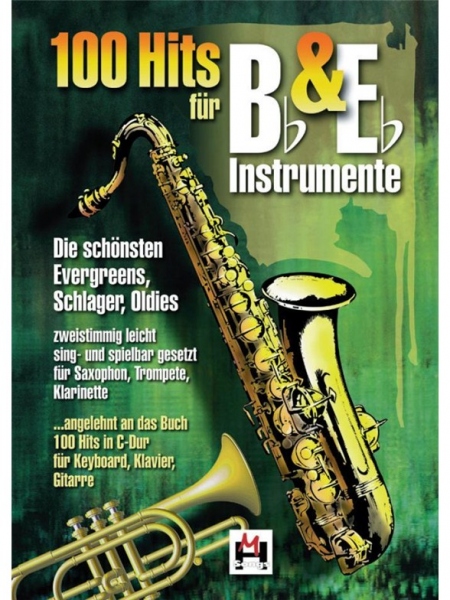 100 Hits For B Flat and E Flat Instruments