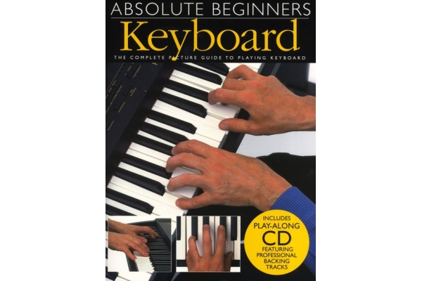 ABSOLUTE BEGINNERS KEYBOARD KBD BOOK/CD ABSOLUTE BEGINNERS KEYBOARD KBD BOOK/CD
