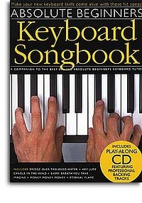 ABSOLUTE BEGINNERS KEYBOARD SONGBOOK KBD BOOK/CD
