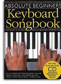 ABSOLUTE BEGINNERS KEYBOARD SONGBOOK KBD BOOK/CD