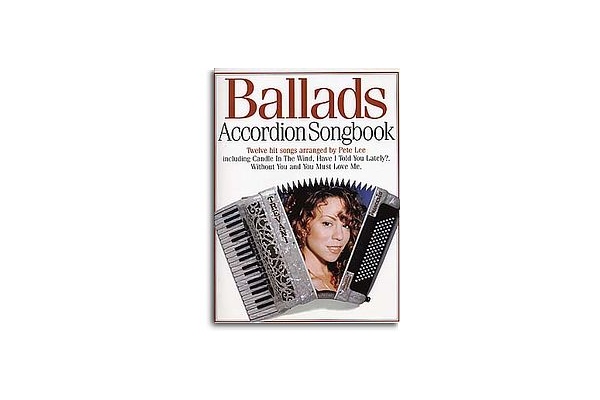 Accordion Songbook Ballads Accordion Songbook Ballads