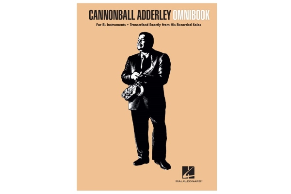 Cannonball Adderley: Omnibook - For B Flat Instruments Cannonball Adderley: Omnibook - For B Flat Instruments