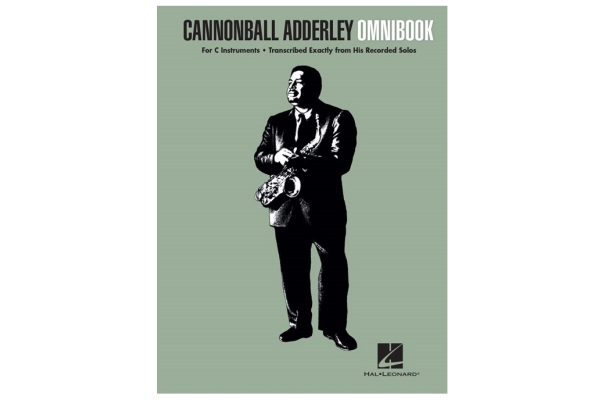 Cannonball Adderley: Omnibook - For C Instruments Cannonball Adderley: Omnibook - For C Instruments