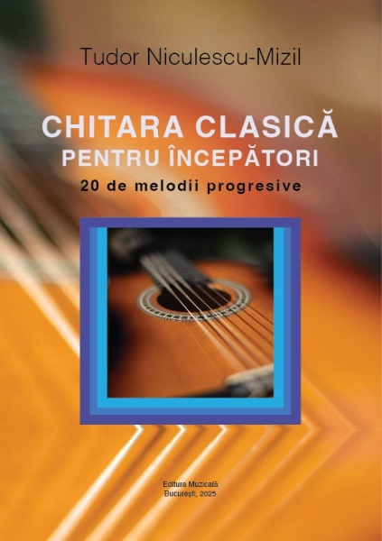 Tudor Niculescu-Mizil - Chitara clasică pentru începători