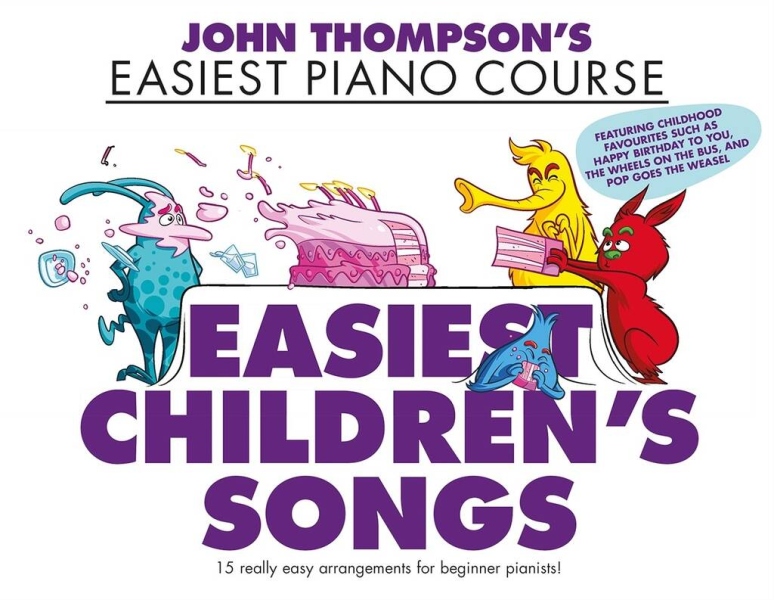 John Thompson's Easiest Children's Songs