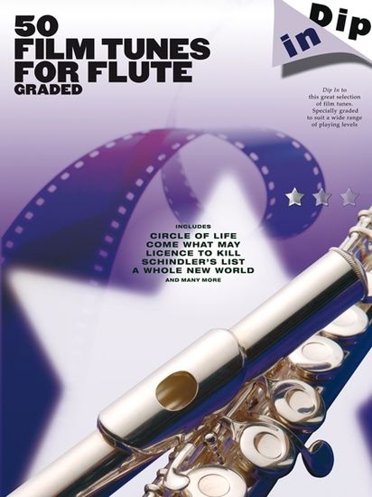 Dip In: 50 Graded Film Tunes For Flute