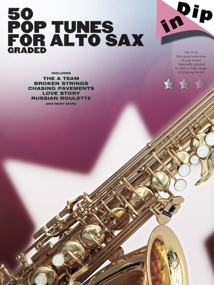 Dip In: 50 Graded Pop Alto Saxophone Solos