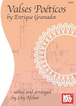 Enrique Granados: Valses Poeticos