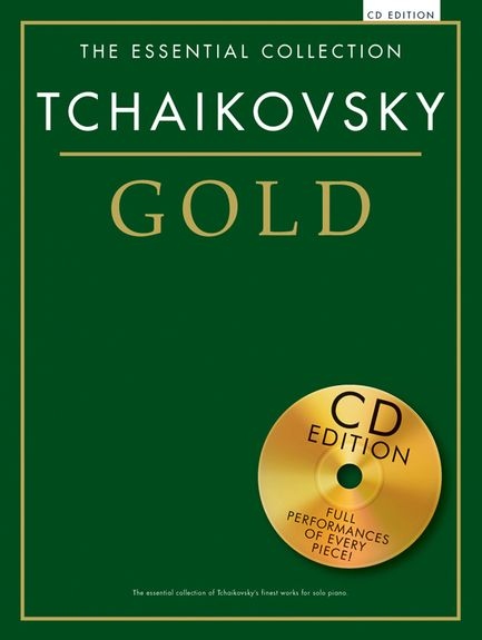 ESSENTIAL COLLECTION TCHAIKOVSKY GOLD PIANO BOOK/CD