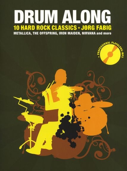 FABIG JORG DRUM ALONG VOL 5 10 HARD ROCK CLASSICS DRUMS BOOK/CD