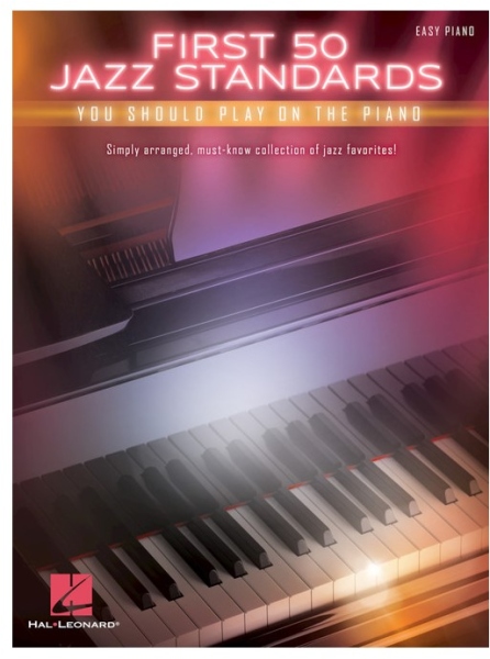 First 50 Jazz Standards You Should Play On Piano