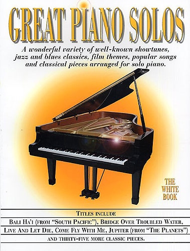 Great Piano Solos The White Book