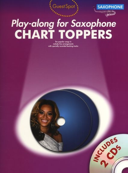 Guest Spot: Chart Toppers - Play-Along For Saxophone
