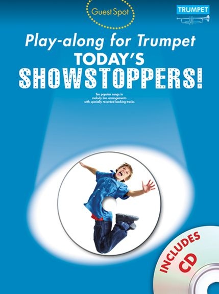 Guest Spot Playalong For Trumpet: Today's Showstoppers