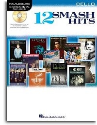 Hal Leonard Instrumental Play-Along: 12 Smash Hits (Cello)