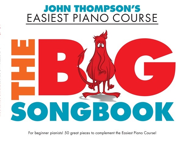 John Thompson's Easiest Piano Course: The Big Songbook