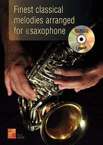 Kevin Baker: Finest Classical Melodies Arranged For Alto Saxophone (Book/CD)