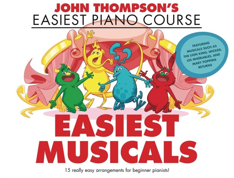 John Thompson's Easiest Piano Course Easiest Musicals