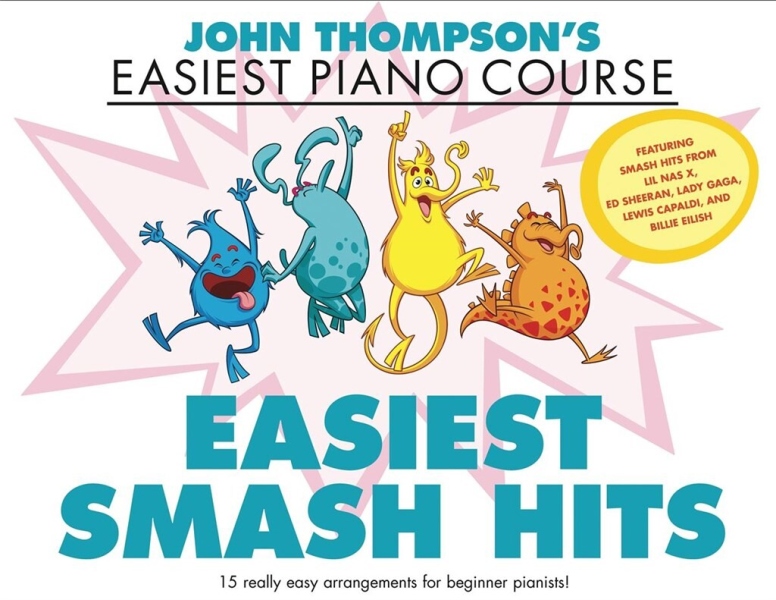 John Thompson's Easiest Piano Course Easiest Smash Hits