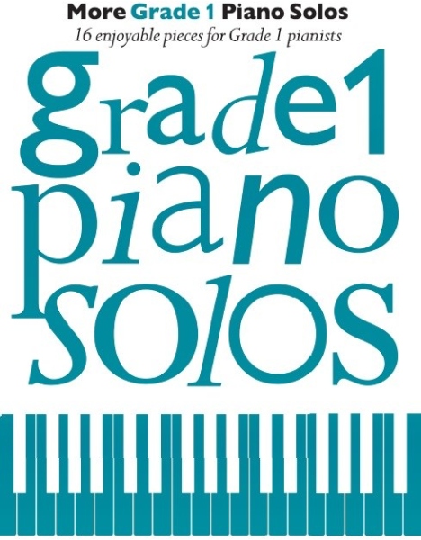 More Grade 1 Piano Solos