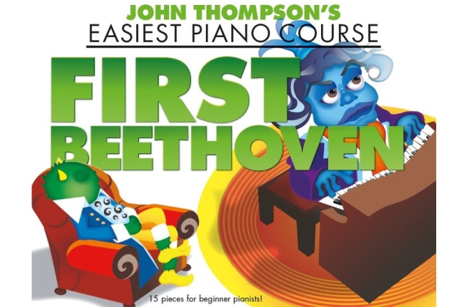 Piese clasice pian John Thompson's Easiest Piano Course: First Beethoven