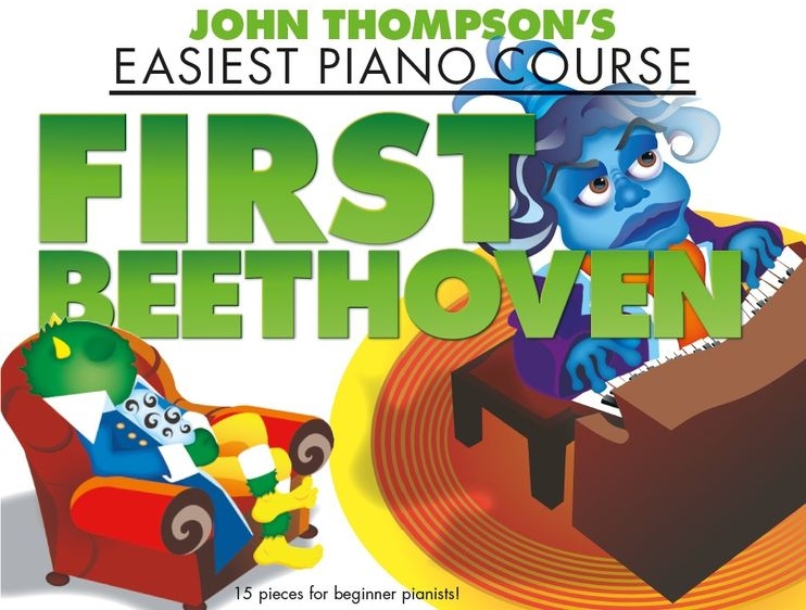 John Thompson's Easiest Piano Course: First Beethoven