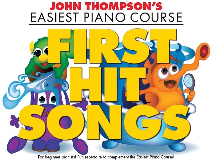 John Thompson's Easiest Piano Course: First Hit Songs