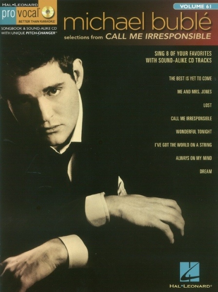 Pro Vocal Men's Edition Volume 61: Michael Bublé – Call Me Irresponsible (Book/CD)