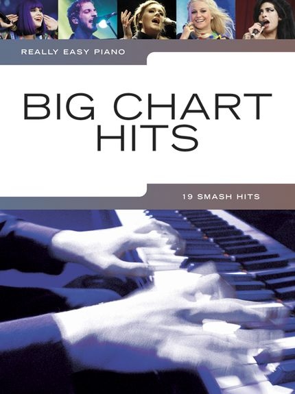 REALLY EASY PIANO BIG CHART HITS EASY PIANO SOLO BOOK
