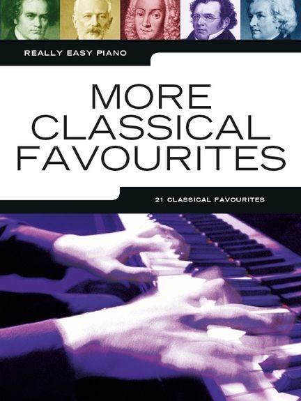 REALLY EASY PIANO MORE CLASSICAL FAVOURITES EASY PF BOOK