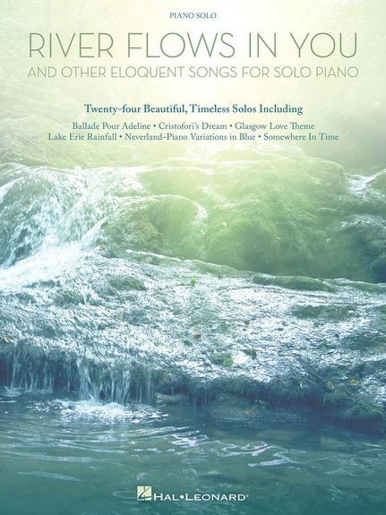 RIVER FLOWS IN YOU & OTHER ELOQUENT SONGS FOR SOLO PIANO PF BK