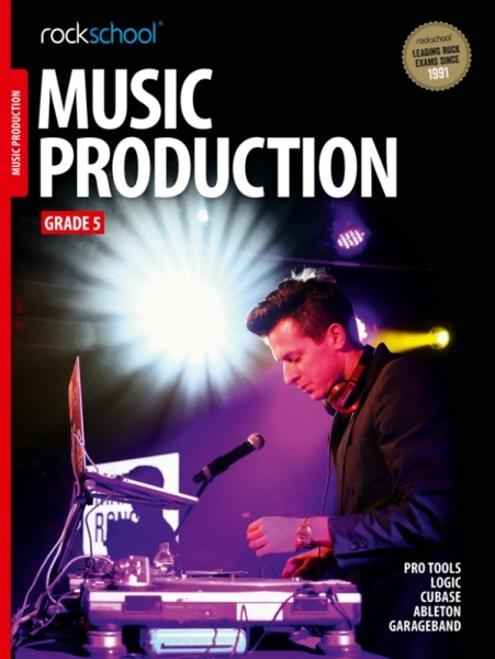 Rockschool Music Production - Grade 5 (2016)
