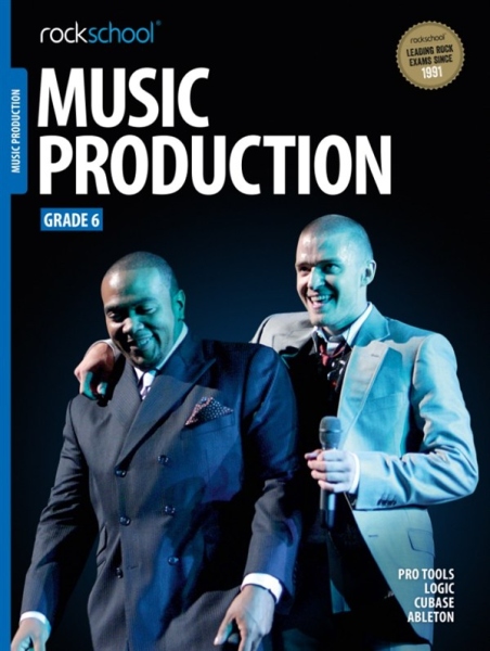 Rockschool Music Production - Grade 6 (2016)