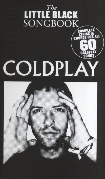 THE LITTLE BLACK SONGBOOK COLDPLAY LYRICS & CHORDS BOOK