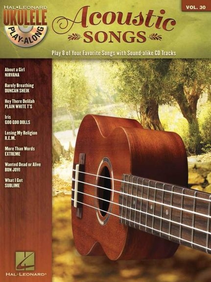Ukulele Play-Along Volume 30: Acoustic Songs
