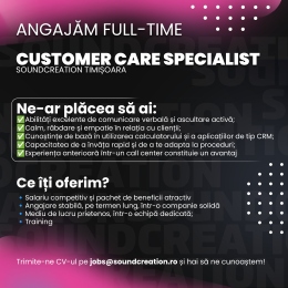 Angajăm – Customer Care Specialist - Timișoara